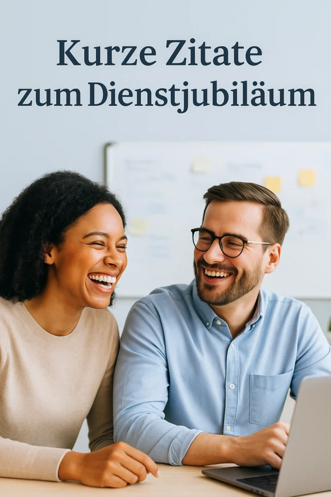 Kurze Zitate zum Dienstjubiläum